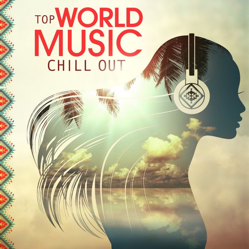 Музыка world. World Music картинки. Музыка мира. Мир музыки. Chillout Music обложка.