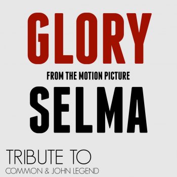 Glory From Motion Picture Selma By Starstruck Backing Tracks Album Lyrics Musixmatch Song Lyrics And Translations