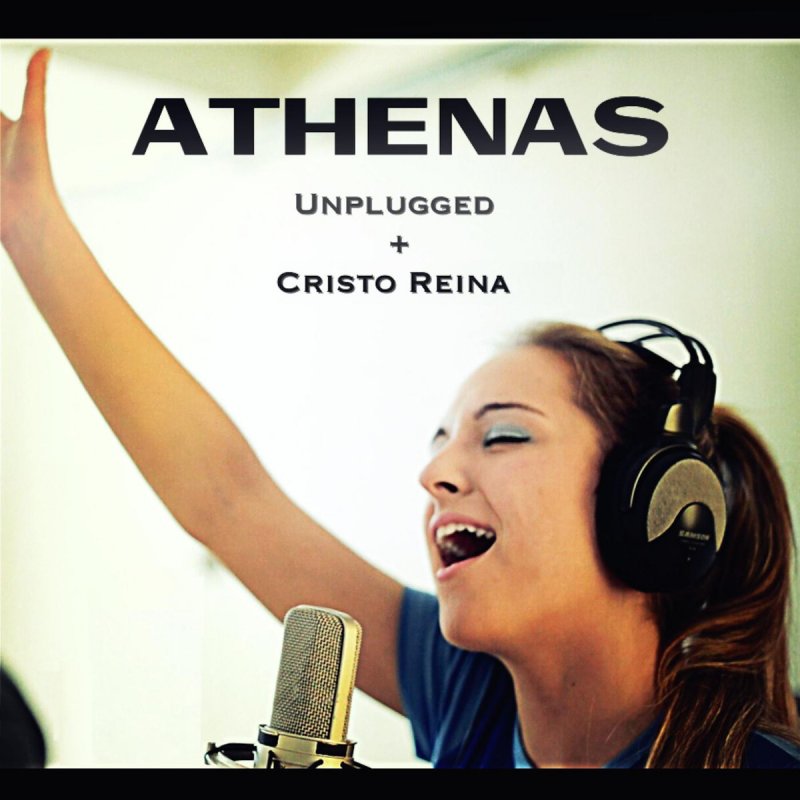 Letra De Digno De Alabar Unplugged De Athenas Musixmatch