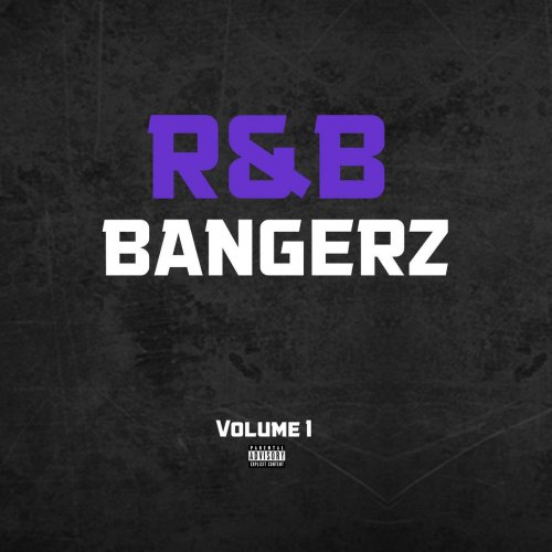 R&B Bangerz Volume 1