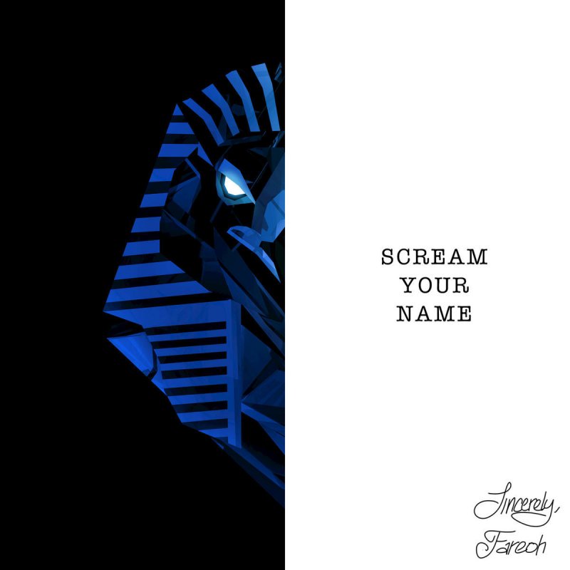 Letra de Scream Your Name (feat. Sarah Mount) de Fareoh Musixmatch