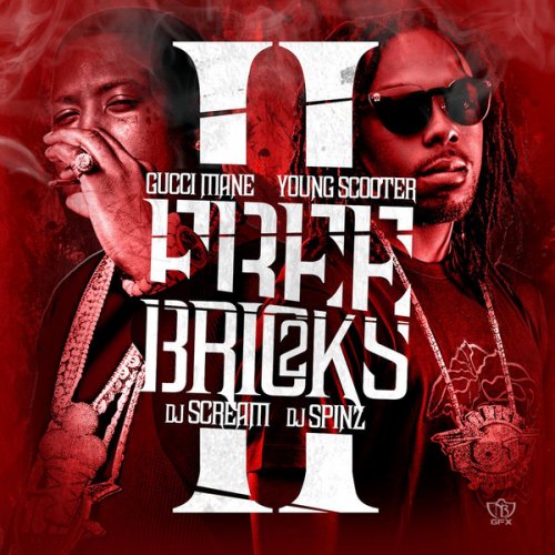 Gucci Mane Young Scooter Big Bank Black Another Nigga Bitch