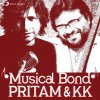 Musical Bond: Pritam & KK Pritam feat. KK - cover art