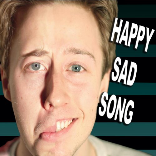 Happy Sad Song