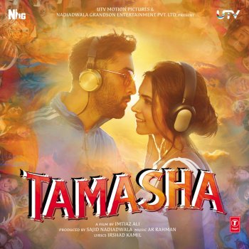Tamasha (Original Motion Picture Soundtrack) A. R. Rahman - lyrics