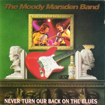 The Moody Marsden Band - Have You Ever Loved a Woman / How Blue Can You ...