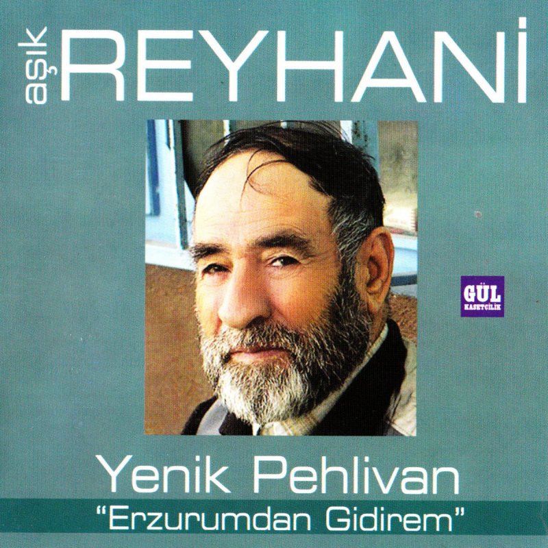 Asik Reyhani Erzurumdan Gidirem Lyrics Musixmatch