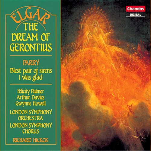 Elgar: The Dream of Gerontius / Parry: Blest Pair of Sirens / Parry: I Was Glad