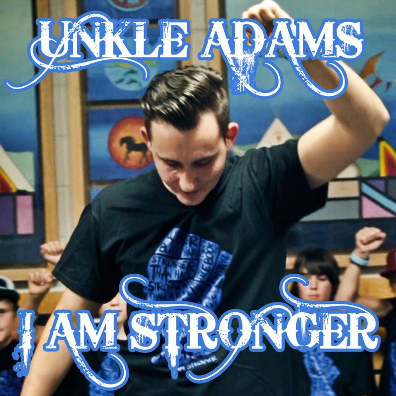 Am stronger песня. I am stronger. I am stronger i am better. Уэстэй Адамс музыка mp3 из фильма. I am stronger Jimmy.