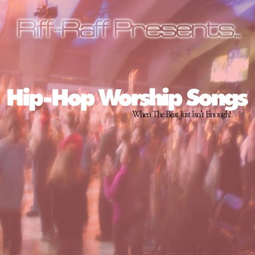 Hip Hop Songs for Worship