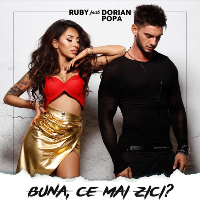 Ruby Feat Dorian Popa Buna Ce Mai Zici Lyrics Musixmatch