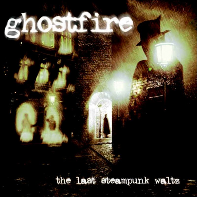 Ghostfire The Last Steampunk Waltz Testo Musixmatch