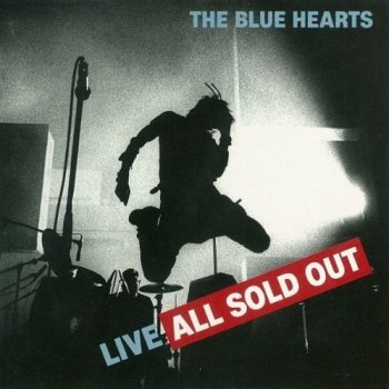 The Blue Heartsのlive All Sold Out アルバム歌詞 Musixmatch 世界最大の歌詞カタログ The Blue Heartsのlive All Sold Out アルバム歌詞 Musixmatch 世界最大の歌詞カタログ