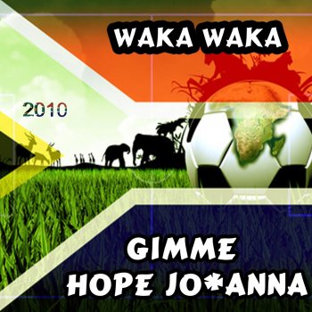 Gimme Hope Jo'anna (Africa Waving Flag Tribal Clubmix)