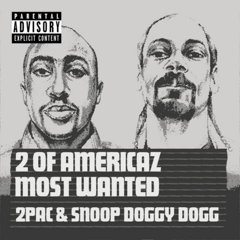 Snoop Doggy Dogg 2pac 2 Of Americaz Most Wanted Lyrics Musixmatch
