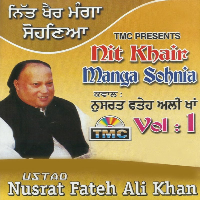 Nusrat Fateh Ali Khan Nit Khair Manga Lyrics Musixmatch