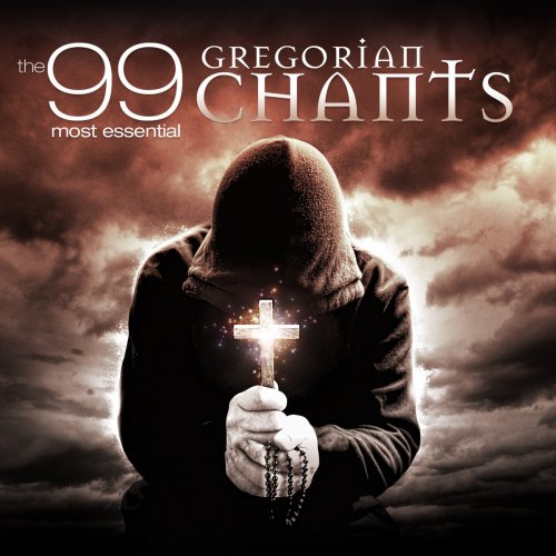 The 99 Most Essential Gregorian Chants