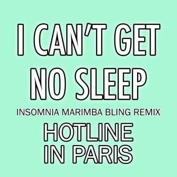 I Can T Get No Sleep Insomnia Marimba Bling Remix By Hotline In