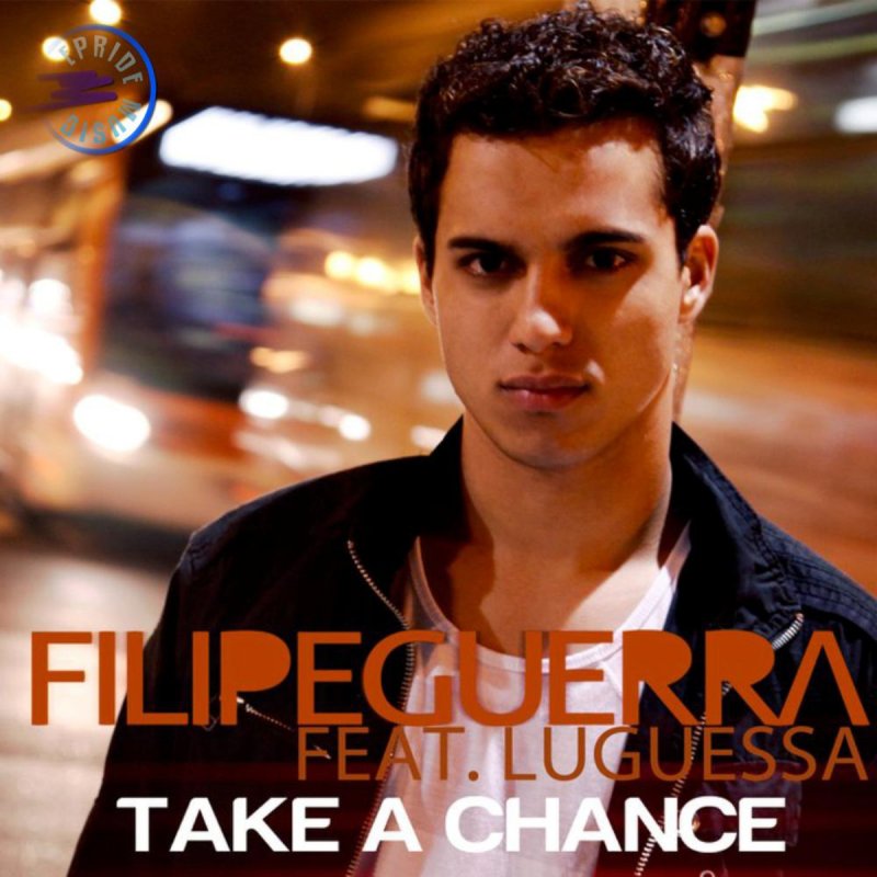 Take a chance перевод. Take a chance. Filipe Guerra, Lu Guessa - take a chance hulkshare.