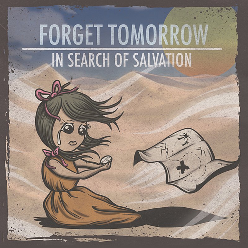 Tomorrow in a year. Forget tomorrow. in search of tomorrow. search for tomorrow. in search of tomorrow 2.