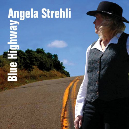 Blue Highway by Angela Strehli album lyrics Musixmatch