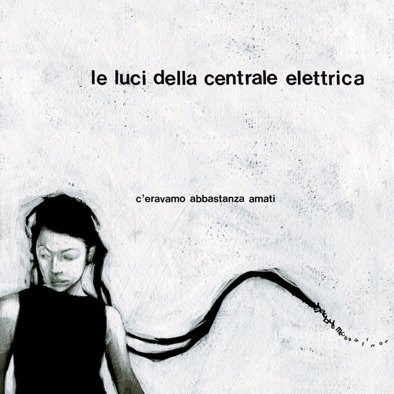 Le Luci Della Centrale Elettrica C Eravamo Abbastanza Amati