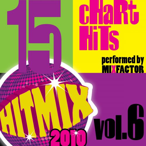 Hit Mix 2010 Vol. 6 - 15 Chart Hits