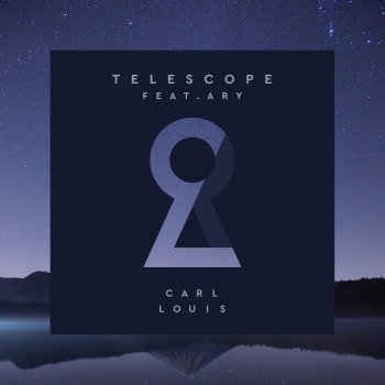 Telescope (feat. ARY) by Carl Louis album lyrics | Musixmatch