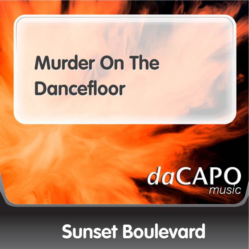 Murder on the dancefloor saltburn. Murder on the Dancefloor. Murder on the Dancefloor текст. Dance Remixes.