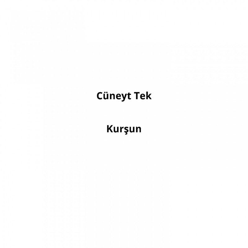Cuneyt Tek Kursun Lyrics Musixmatch