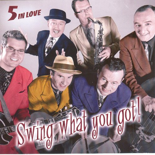 5 In Love - Swing What You Got
