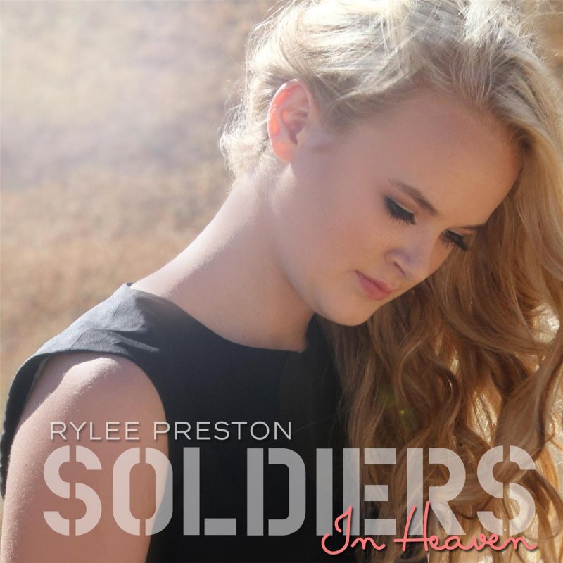 Rylee Preston Soldiers in Heaven Lyrics Musixmatch