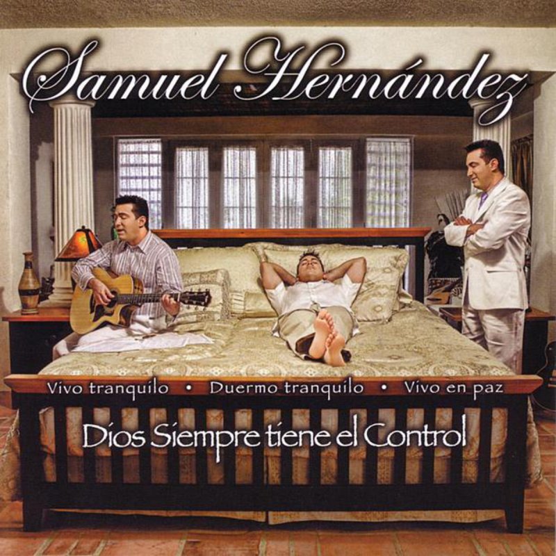 Samuel Hernandez Dios Siempre Tiene El Control Lyrics Musixmatch Vive tranquilo en tu hogar. samuel hernandez dios siempre tiene
