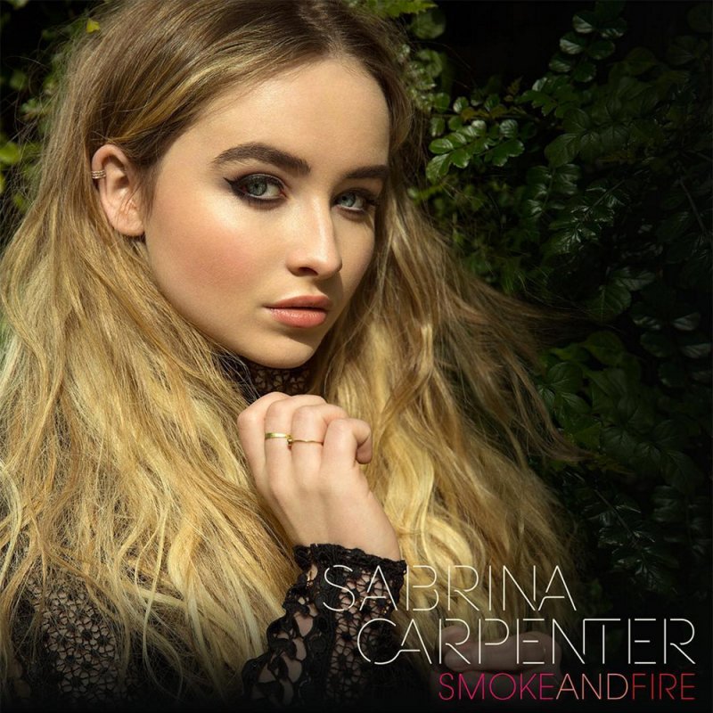 Sabrina Carpenter Smoke And Fire Lyrics Musixmatch