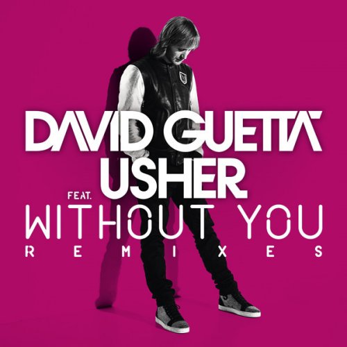 David Guetta Feat Usher Without You Extended Lyrics Musixmatch David Guetta Feat Usher Without You Extended Lyrics Musixmatch