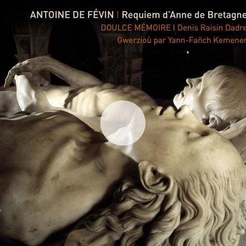De Févin: Requiem d'Anne de Bretagne