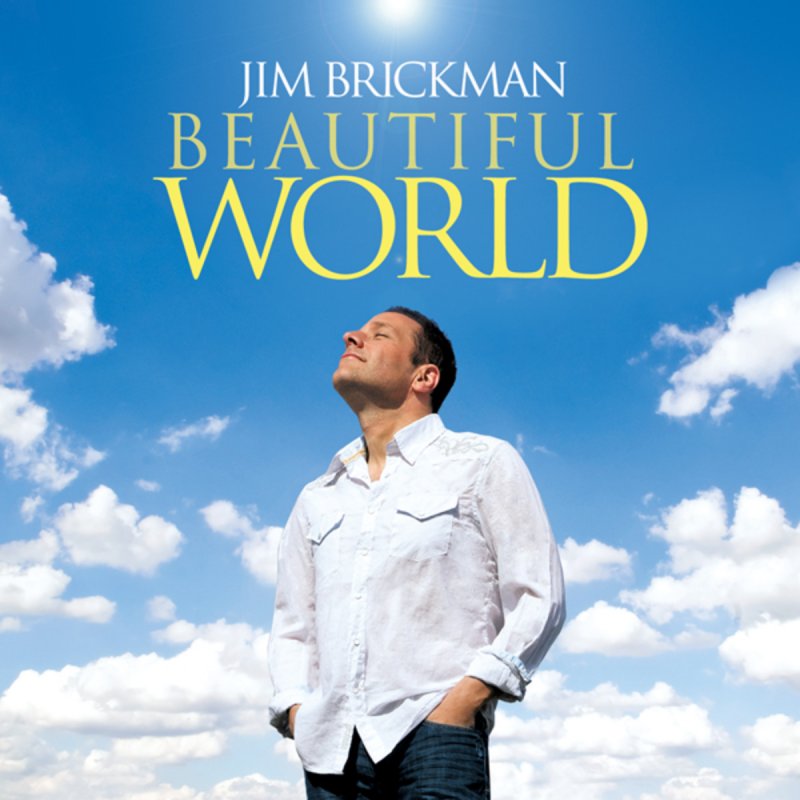 Jim Brickman And Adam Crossley Beautiful World We Re All Here Lyrics Musixmatch