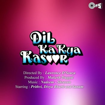 Dil Ka Kya Kasoor Original Motion Picture Soundtrack By Nadeem Shravan Album Lyrics Musixmatch Dil ka kya kasoor (transl. musixmatch