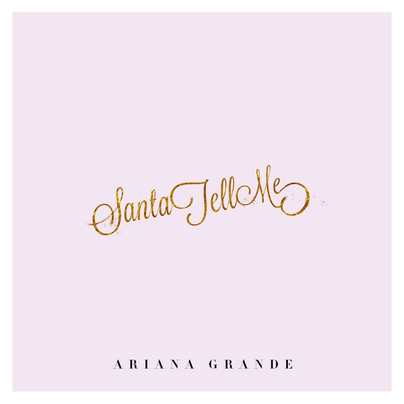 Ariana Grande Santa Tell Me Lyrics Musixmatch