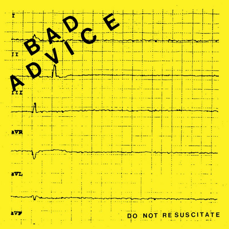 Letra de Do Not Resuscitate de Bad Advice Musixmatch