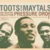 Pressure Drop: The Definitive Collection Toots & The Maytals - cover art