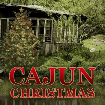Cajun Christmas By Various Artists Album Lyrics Musixmatch