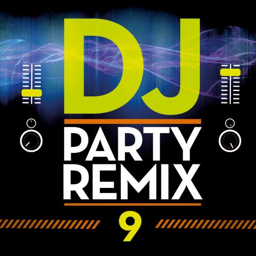 DJ Party Remix, Vol. 9
