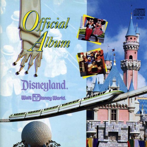 Official Album of Disneyland and Walt Disney World