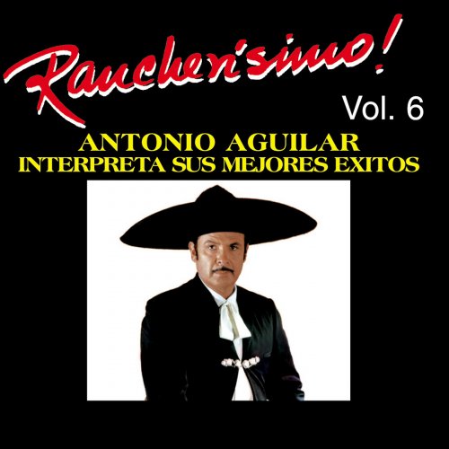 Rancherisimo Vol 6 - Antonio Aguilar