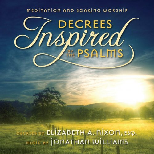 Decrees Inspired By the Psalms (Meditation & Soaking Worship)