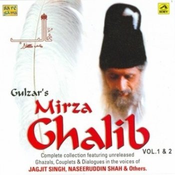 Gulzar S Mirza Ghalib By Various Artists Album Lyrics Musixmatch Best collection of mirza ghalib poetry in urdu. gulzar s mirza ghalib by various