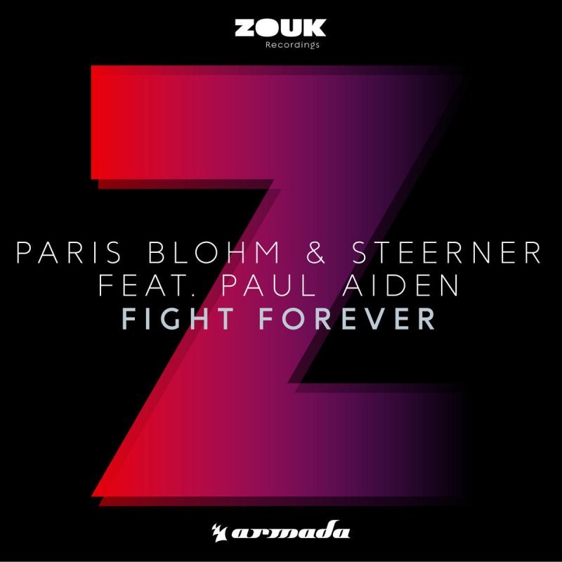 Paris Blohm Feat Steerner Paul Aiden Fight Forever Songtext Musixmatch musixmatch