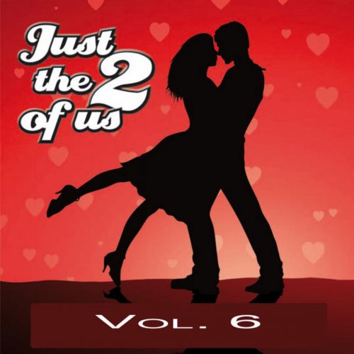 Just the Two of Us, Vol. 6