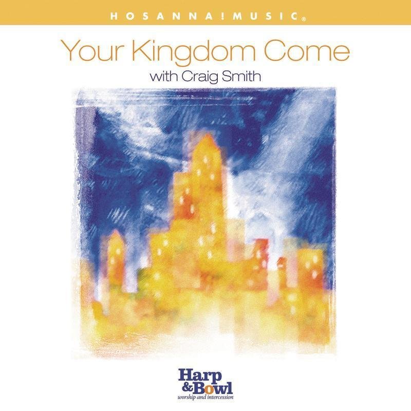 Craig Smith Let Your Kingdom Come Lyrics Musixmatch craig smith let your kingdom come